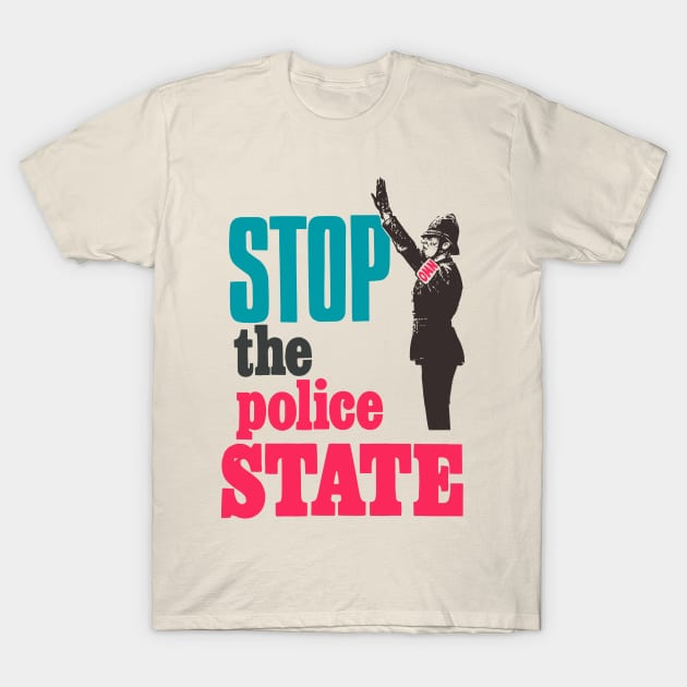 Unite Against the Police State: Take a Stand T-Shirt by Boogosh